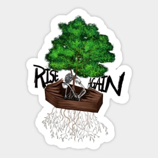 Rise again Sticker